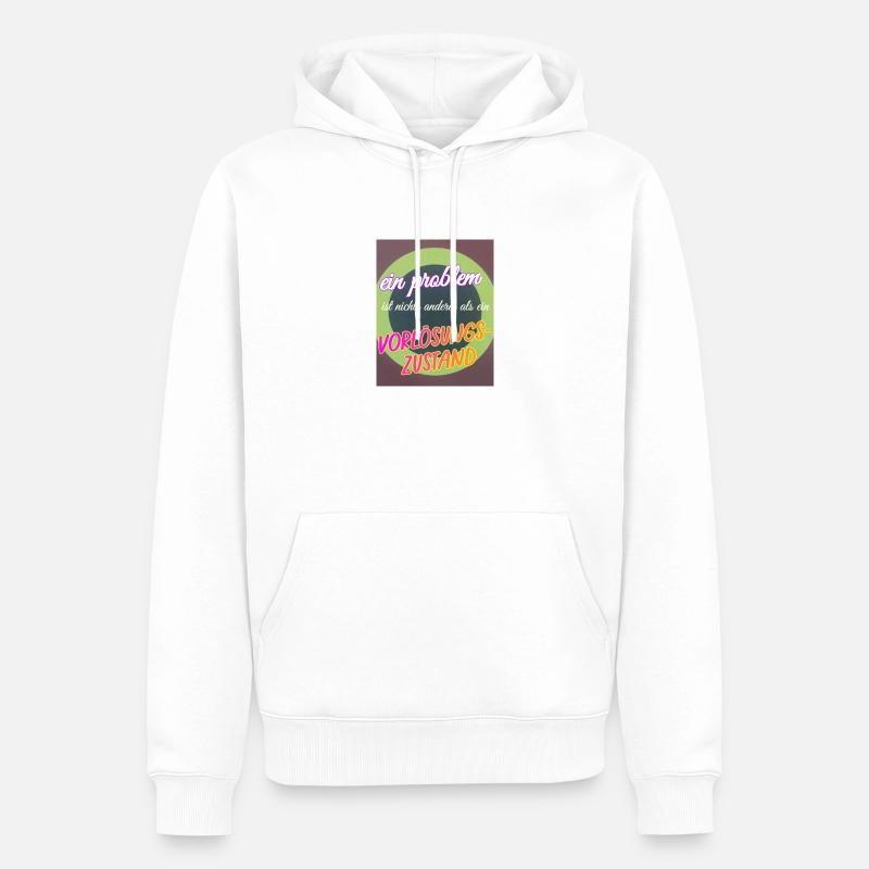 ein Problem, ein Vorlösungszustand - Männer Premium Bio Hoodie - Weiß