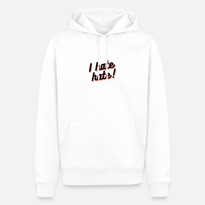 i hate hate! - Männer Premium Bio Hoodie - Weiß