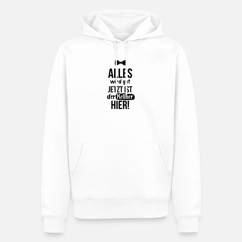 KELLNER: Alles Wird Gut - Männer Premium Bio Hoodie - Weiß
