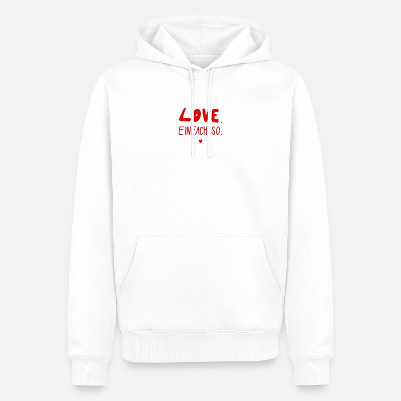 Amour. Comme ça. Saint-Valentin, Mariage, Amour - Sweat à capuche Premium bio Homme - blanc