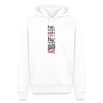 Nein, ich bin nicht gemein. Nur manchmal nicht - Männer Premium Bio Hoodie - Weiß - Vorne - Nico (187cm)