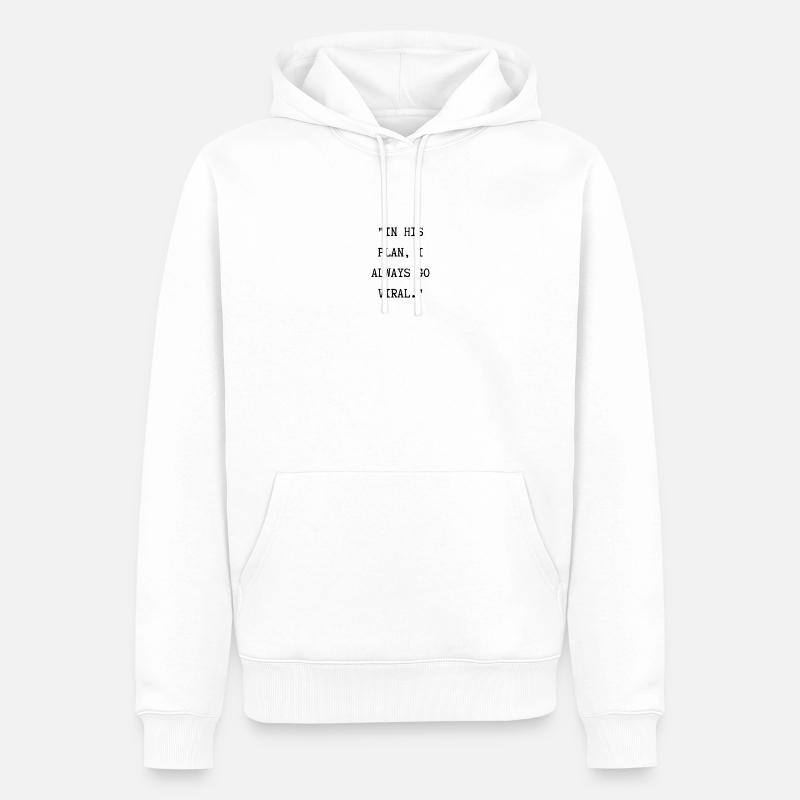Dans son plan... - Sweat à capuche Premium bio Homme - blanc