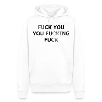 Fuck You Fucking Fuck - Männer Premium Bio Hoodie - Weiß - Vorne - Nico (187cm)