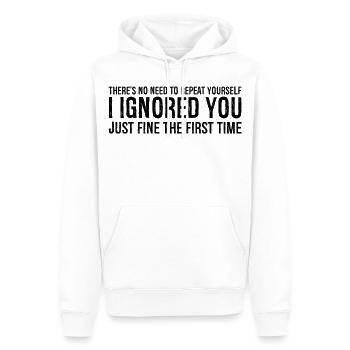 il n’y a pas besoin de te répéter Je t’ai ignoré - Sweat à capuche Premium bio Homme - blanc - Devant - Nico (187cm)