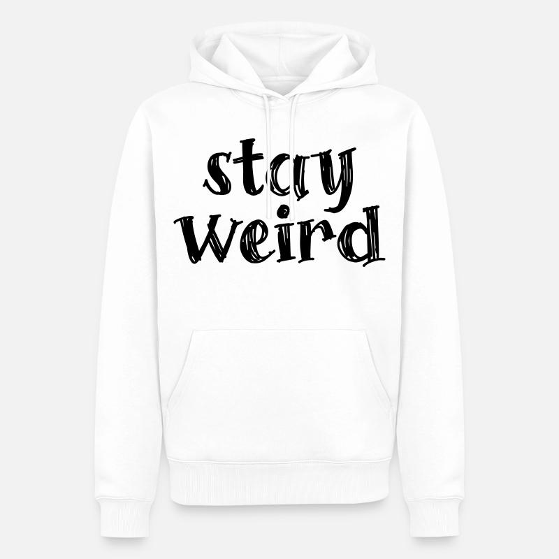 Restez bizarre - Sweat à capuche Premium bio Homme - blanc