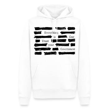 Alles ist in Ordnung. Vertrau deinem Regierungshemd. - Männer Premium Bio Hoodie - Weiß - Vorne - Nico (187cm)