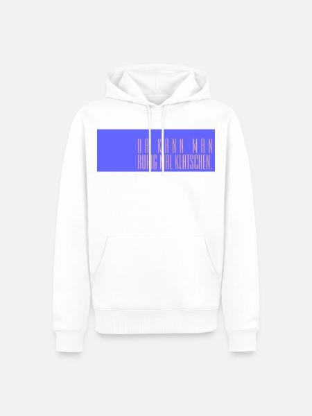 Da kann man ruhig mal klatschen - Männer Premium Bio Hoodie - Weiß