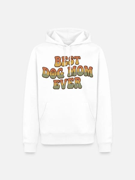 Best Dog Mom Ever - Männer Premium Bio Hoodie - Weiß