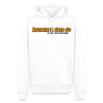 Because I say it – parenting classic - Men’s Premium Organic Hoodie - white - Front - Nico (187cm)