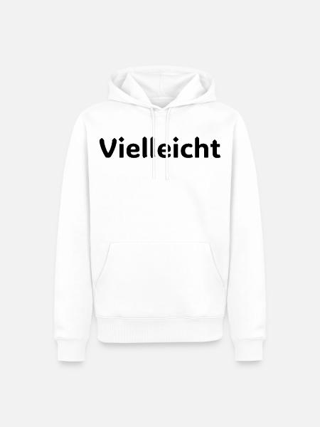 Vielleicht Motivationsspruch Design - Männer Premium Bio Hoodie - Weiß