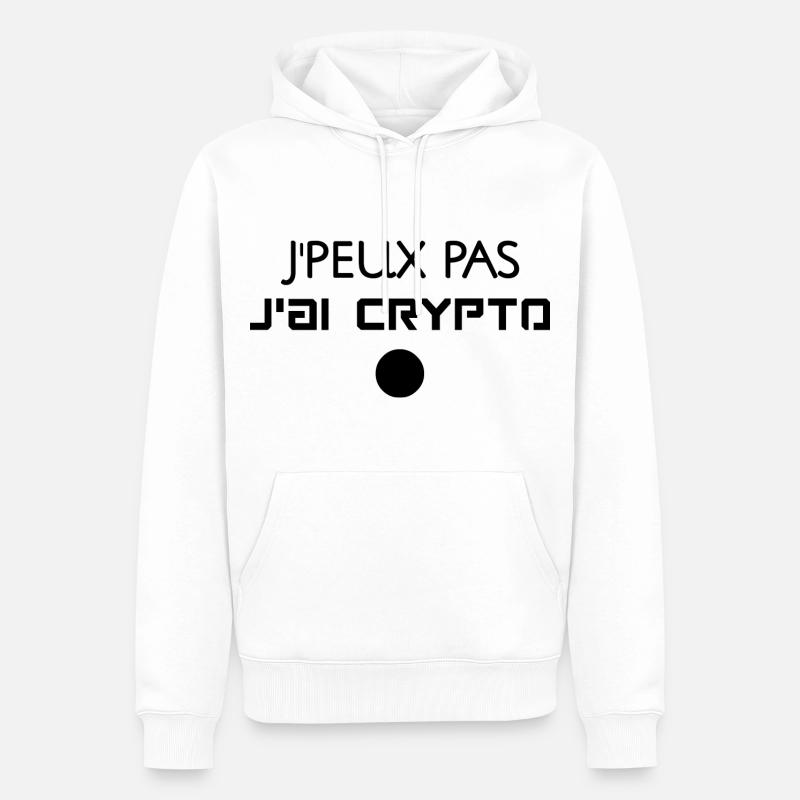 J'Peux Pas J'ai Crypto - Sweat à capuche Premium bio Homme - blanc