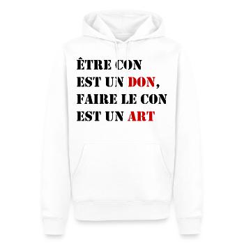 être con est un don faire le con est un art - Sweat à capuche Premium bio Homme - blanc - Devant - Nico (187cm)