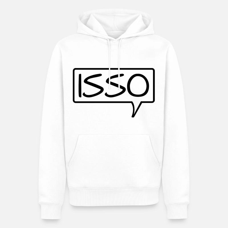 Déclaration de la parole « Isso » - Sweat à capuche Premium bio Homme - blanc