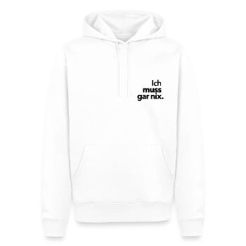 Ich muss gar nix. - Männer Premium Bio Hoodie - Weiß - Vorne - Nico (187cm)