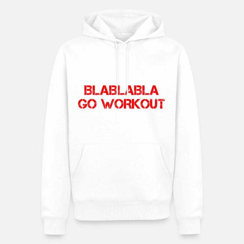 Blablabla Go Workout 4 - Sweat à capuche Premium bio Homme - blanc
