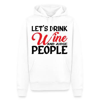 Let's Drink Wine And Judge People 6 - Männer Premium Bio Hoodie - Weiß - Vorne - Nico (187cm)
