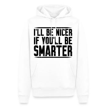 I'll Be Nicer If You'll Be Smarter 2 - Männer Premium Bio Hoodie - Weiß - Vorne - Nico (187cm)