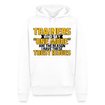 Trainers Who Say "One More" - Trust Issues 4 - Männer Premium Bio Hoodie - Weiß - Vorne - Nico (187cm)