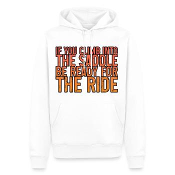 If You Climb Into The Saddle, Ready For The Ride 2 - Männer Premium Bio Hoodie - Weiß - Vorne - Nico (187cm)