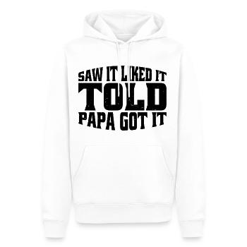 Saw It Liked It Told Papa Got It 15 - Männer Premium Bio Hoodie - Weiß - Vorne - Nico (187cm)