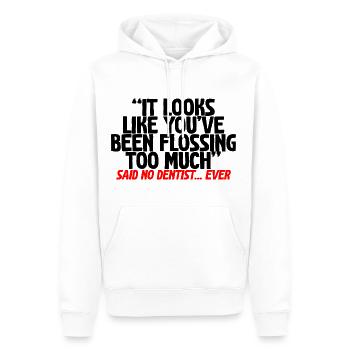 You've Been Flossing Too Much - Said No Dentist - Männer Premium Bio Hoodie - Weiß - Vorne - Nico (187cm)