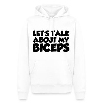 Let's Talk About My Biceps - Männer Premium Bio Hoodie - Weiß - Vorne - Nico (187cm)