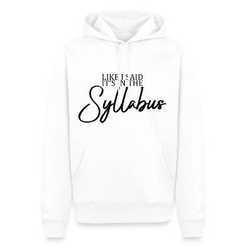 Like I Said It's In The Syllabus 2 - Männer Premium Bio Hoodie - Weiß - Vorne - Nico (187cm)