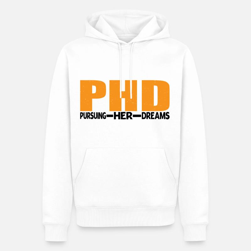 Phd Pursuing Her Dreams 9 - Männer Premium Bio Hoodie - Weiß