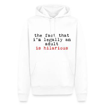 The Fact That I'm Legally An Adult Is Hilarious - Männer Premium Bio Hoodie - Weiß - Vorne - Nico (187cm)