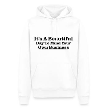 It's A Beautiful Day To Mind Your Own Business 4 - Männer Premium Bio Hoodie - Weiß - Vorne - Nico (187cm)