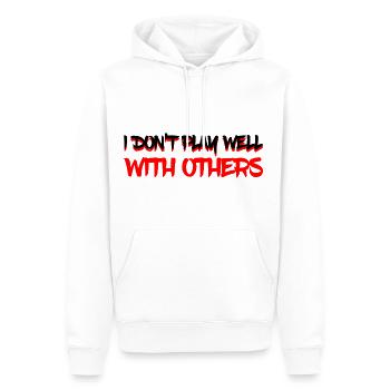 I Don't Play Well With Others 11 - Männer Premium Bio Hoodie - Weiß - Vorne - Nico (187cm)