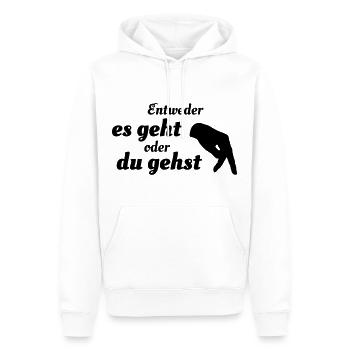 Entweder es geht oder du gehst - Männer Premium Bio Hoodie - Weiß - Vorne - Nico (187cm)