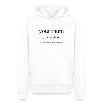 Your Mum Definition Unisex T-Shirt - Men’s Premium Organic Hoodie - white - Front - Nico (187cm)