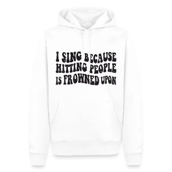 I sing because hitting people is frowned upon - Men’s Premium Organic Hoodie - white - Front - Nico (187cm)