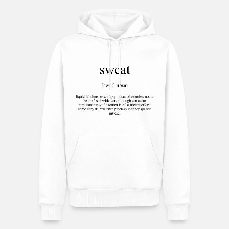 Sweat (Schweiß) Definition Dictionary - Männer Premium Bio Hoodie - Weiß