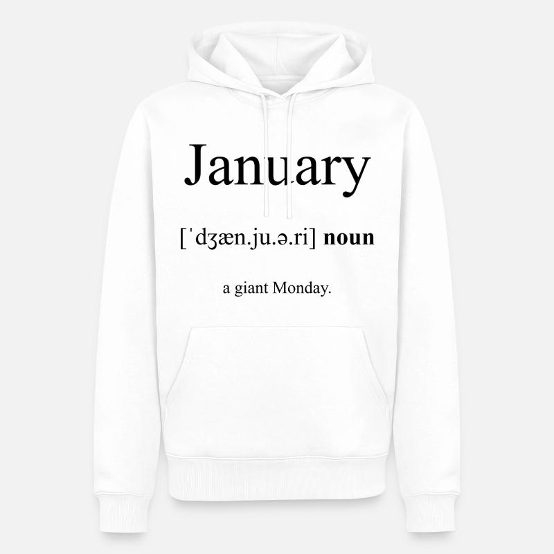 Janvier (Janvier) Dictionnaire de définitions - Sweat à capuche Premium bio Homme - blanc