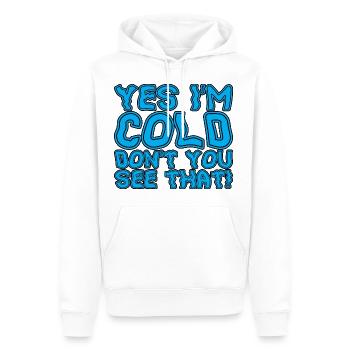 Yes I'm Cold Don't You See That 3 - Männer Premium Bio Hoodie - Weiß - Vorne - Nico (187cm)