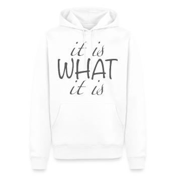 it is what it is - Männer Premium Bio Hoodie - Weiß - Vorne - Nico (187cm)