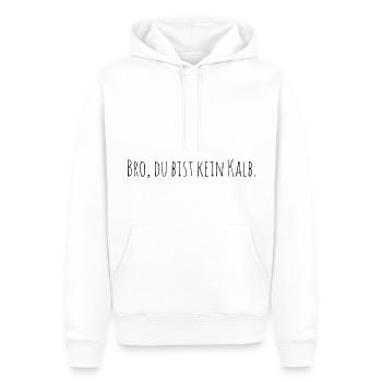 Bro du bist kein Kalb | Go Vegan Tierschutz Umwelt - Männer Premium Bio Hoodie - Weiß - Vorne - Nico (187cm)