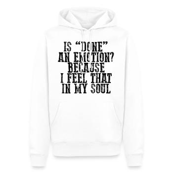 Is Done An Emotion Because I Feel That In My Soul - Männer Premium Bio Hoodie - Weiß - Vorne - Nico (187cm)
