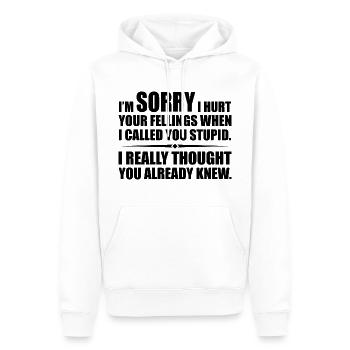 I Hurt Your Fellings When I Called You Stupid - Sweat à capuche Premium bio Homme - blanc - Devant - Nico (187cm)