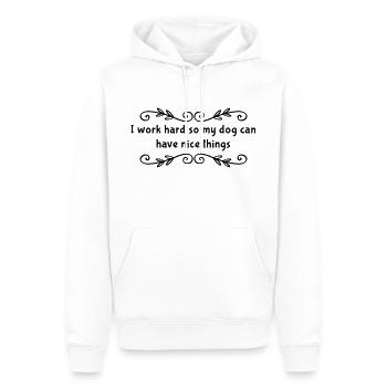 I Work Hard So My Dog Can Have Nice Things - Men’s Premium Organic Hoodie - white - Front - Nico (187cm)