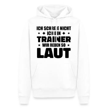 Ich schreie nicht – Ich bin Trainer Lustiges Sport - Männer Premium Bio Hoodie - Weiß - Vorne - Nico (187cm)