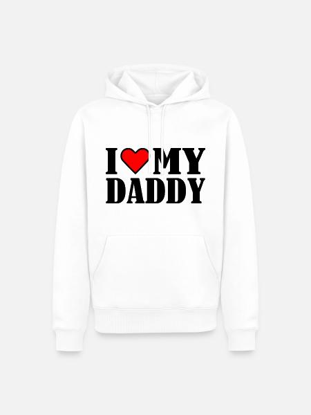I love my daddy - Men’s Premium Organic Hoodie - white