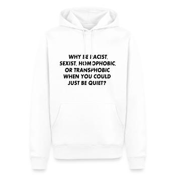 why be racist sexist homophobic or transphobic - Sweat à capuche Premium bio Homme - blanc - Devant - Nico (187cm)
