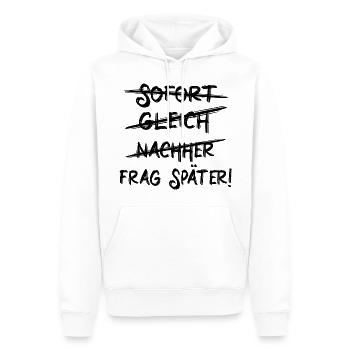 Sofort, gleich, nachher - To Do Liste Aufschieben - Männer Premium Bio Hoodie - Weiß - Vorne - Nico (187cm)