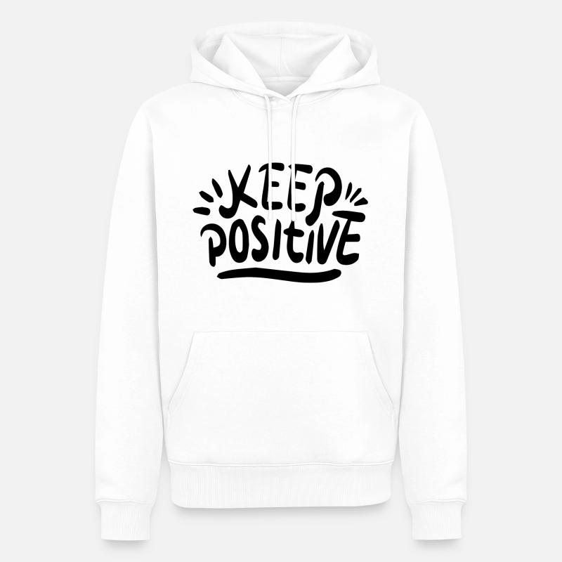 Keep Positive - Männer Premium Bio Hoodie - Weiß