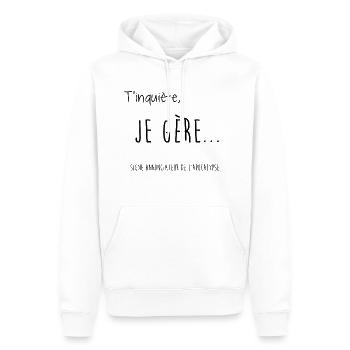 T'inquiète, Je gère... - Sweat à capuche Premium bio Homme - blanc - Devant - Nico (187cm)