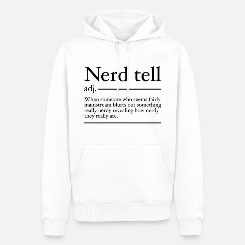 Nerd Tell Definition | Lustige Nerds - Männer Premium Bio Hoodie - Weiß