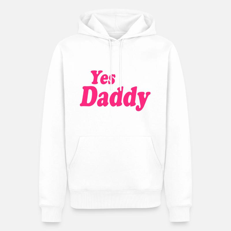 Yes daddy - Männer Premium Bio Hoodie - Weiß